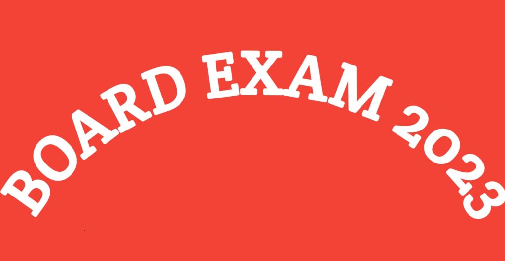 board exam 2023 की तैयारी के लिए कुछ प्रभावी सुझाव board exam 2023 की तैयारी के लिए कुछ प्रभावी सुझाव